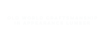 Old World Craftsmanship